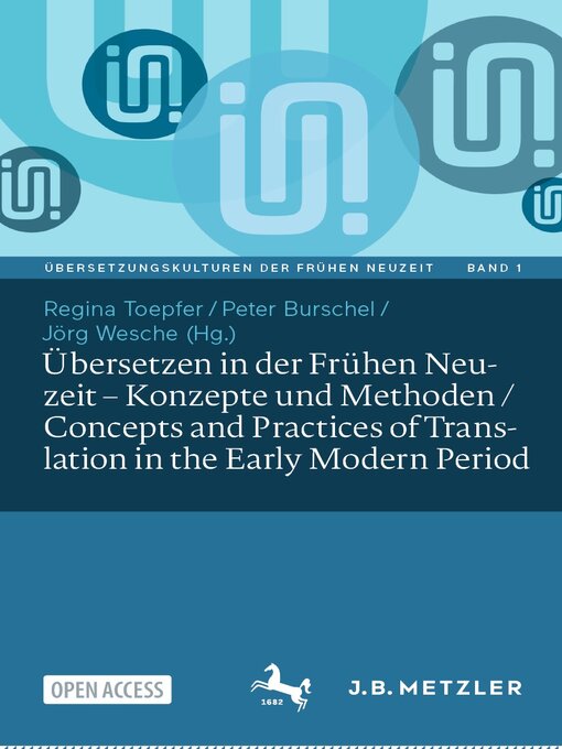 Title details for Übersetzen in der Frühen Neuzeit – Konzepte und Methoden / Concepts and Practices of Translation in the Early Modern Period by Regina Toepfer - Available